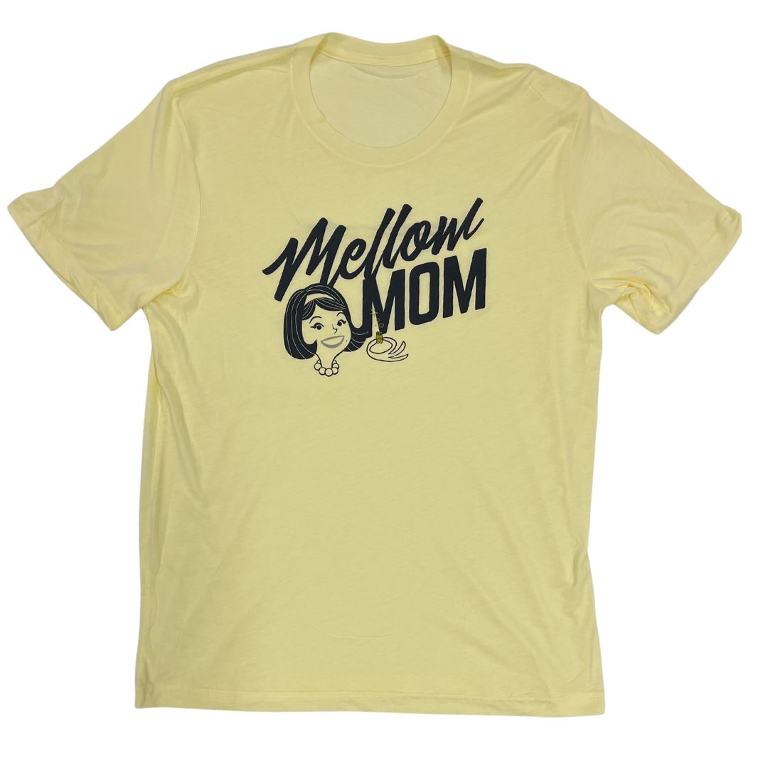 Mellow Mom Tshirt